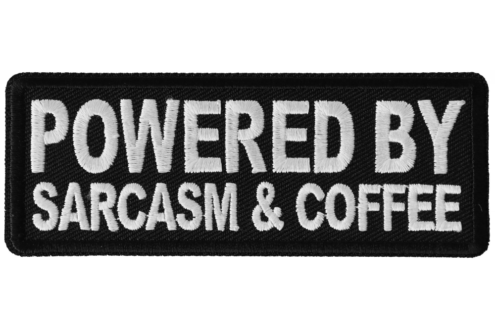 Powered By Sarcasm and Coffee Funny Iron on Patch
