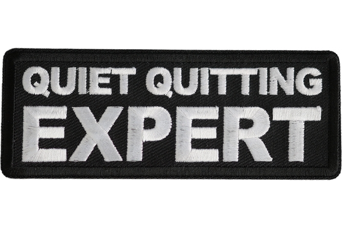 Quiet Quitting Expert Patch