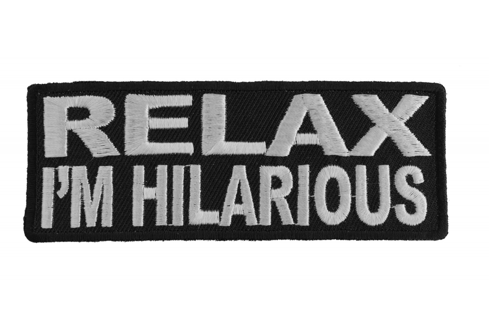 Relax Im Hilarious Patch