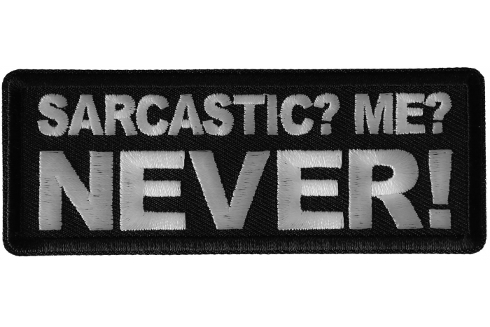 Sarcastic Me NEVER Funny Iron on Patch