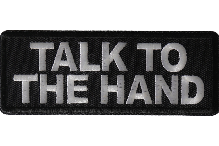 Talk to the Hand Patch