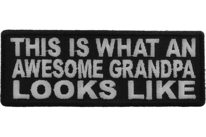 This Is What An Awesome Grandpa Looks Like Patch