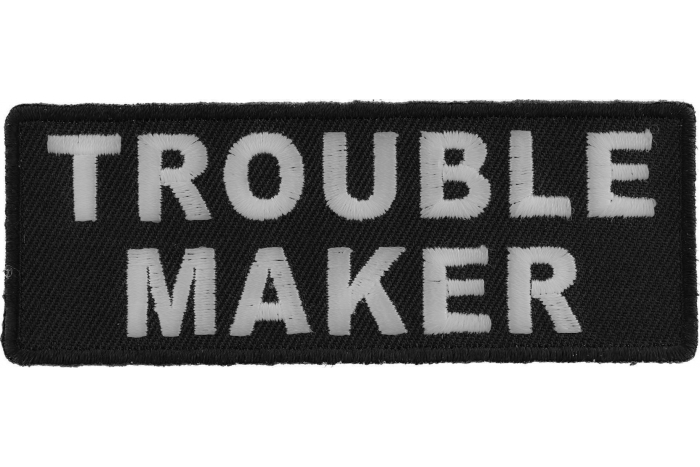 Trouble Maker Funny Iron on Patch