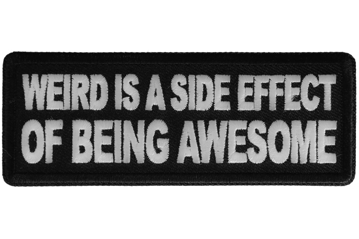 Weird is a side effect of Being Awesome Patch