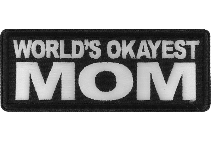 World's Okayest Mom Patch
