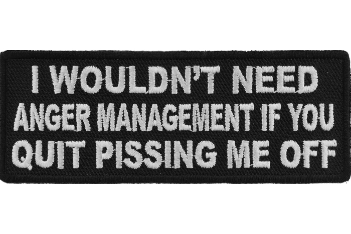 Wouldn't Need Anger Management Fun Funny Iron on Patch
