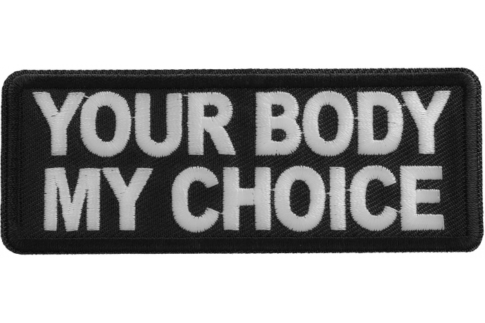 Your Body my Choice Patch