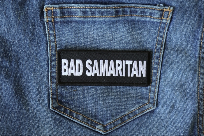 Bad Samaritan Funny Iron on Patch shown on jeans