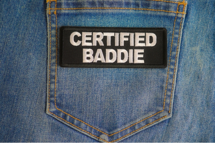 Certified Baddie Patch shown on jeans