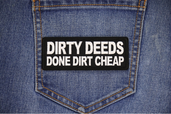 Dirty Deeds Done Dirt Cheap Patch shown on jeans