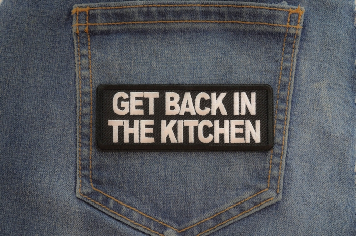 Get back in the kitchen patch shown on jeans