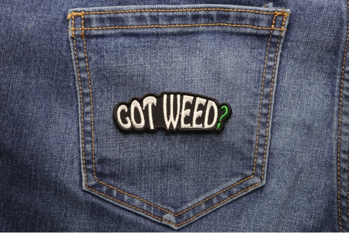 Got Weed Funny Iron on Patch shown on jeans