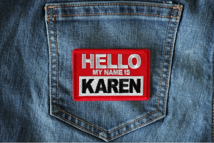 Hello My Name is Karen Funny Iron on Patch shown on jeans