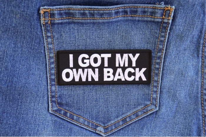 I Got My Own Back Patch shown on jeans