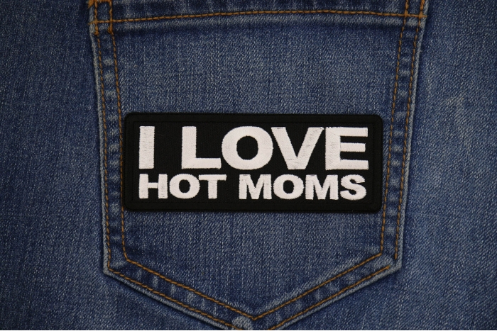 I love hot moms Patch shown on jeans