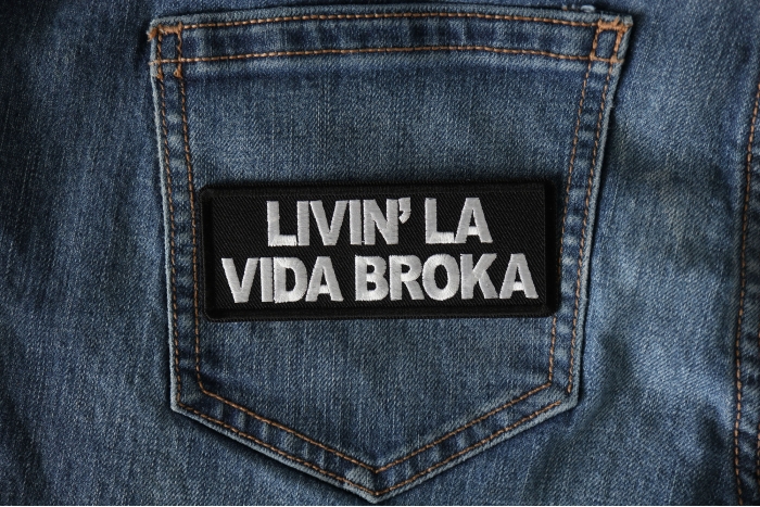 Livin La Vida Broka Patch shown on jeans