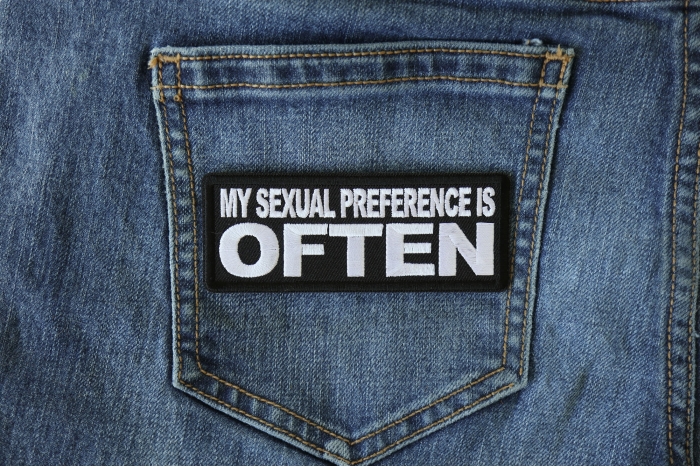 My Sexual Preference is Often Funny Iron on Patch shown on jeans