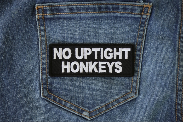 No Uptight Honkeys Funny Iron on Patch shown on jeans