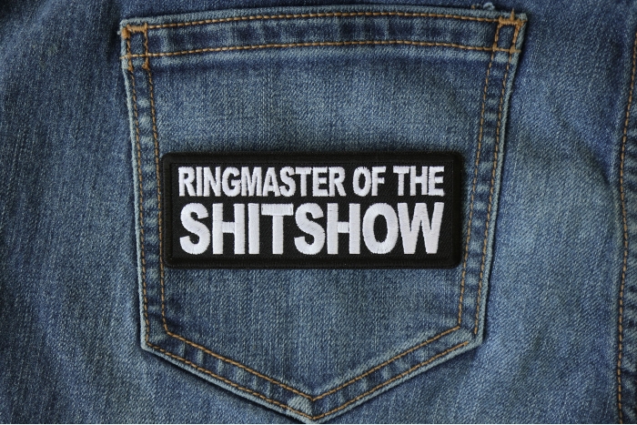 Ringmaster of the Shitshow Patch shown on jeans