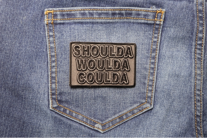 Shoulda Would Coulda Patch shown on jeans