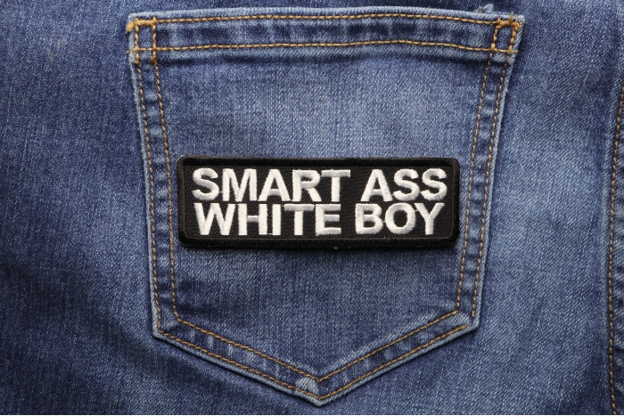 Smart Ass White Boy Funny Iron on Patch shown on jeans