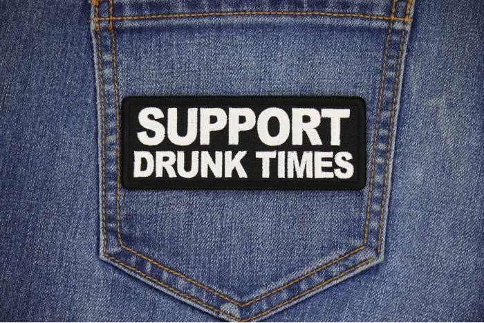 Support Drunk Times Patch shown on jeans