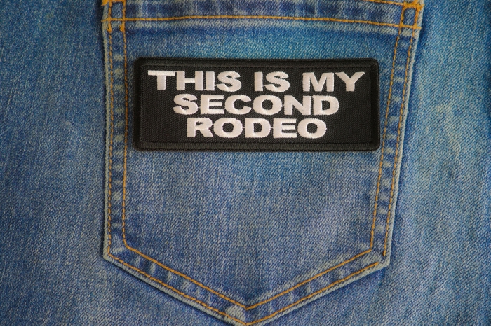 This Is My Second Rodeo Patch shown on jeans