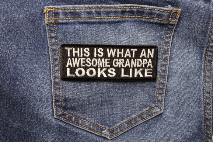 This Is What An Awesome Grandpa Looks Like Patch shown on jeans