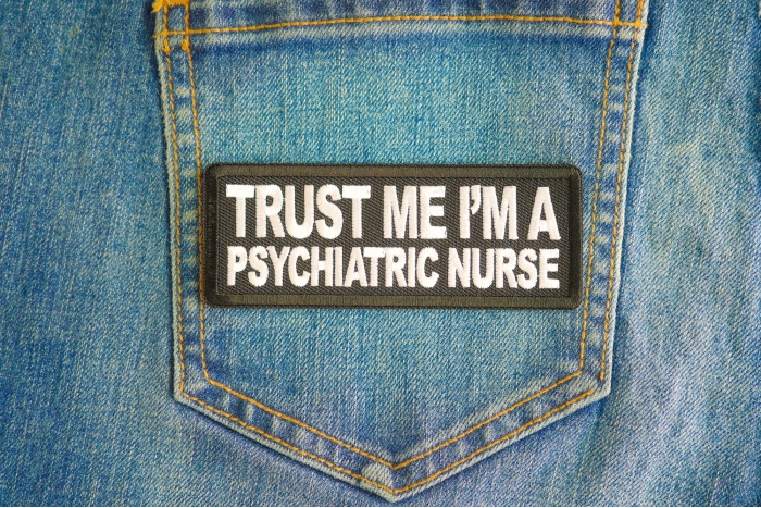 Trust Me I'm A Psychiatric Nurse Patch shown on jeans