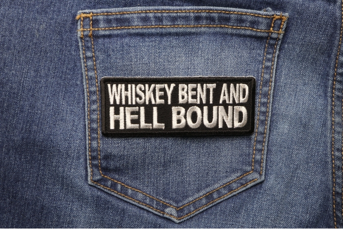 Whiskey Bent and Hell Bound Funny Iron on Patch shown on jeans