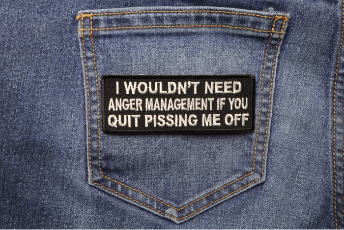 Wouldn't Need Anger Management Fun Funny Iron on Patch shown on jeans
