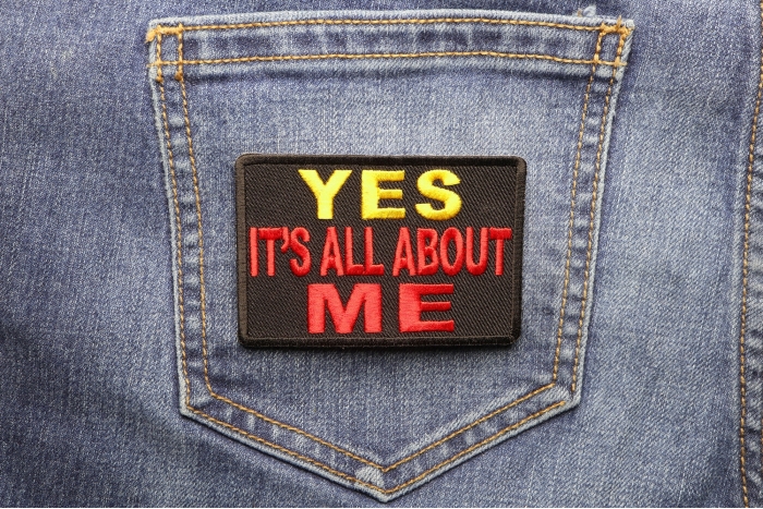 Yes It's All About Me Funny Iron on Patch shown on jeans