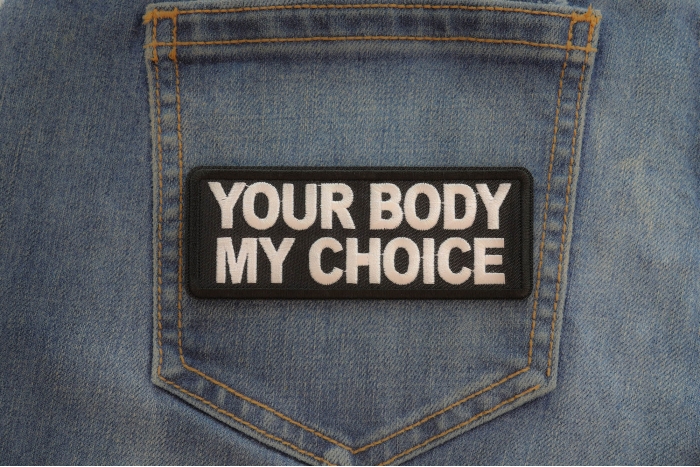 Your Body my Choice Patch shown on jeans