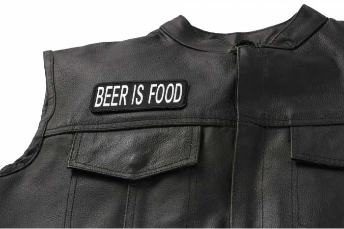 Beer Is Food Funny Patch - 4x1.5 inch. Embroidered Iron on Patch shown on leather vest