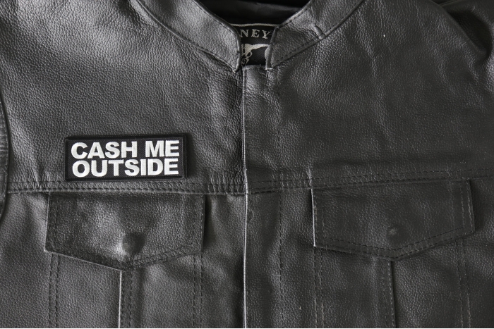 Cash Me Outside Patch, Funny Saying Patches shown on leather vest