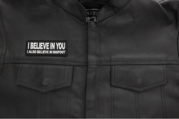 I believe in you I also believe in bigfoot Patch shown on leather vest