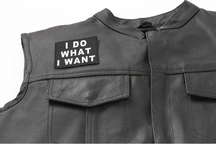 I Do What I Want Patch - 3x2.75 inch. Embroidered Iron on Patch shown on leather vest