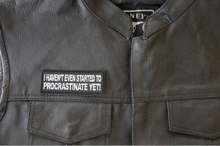 I haven't Even Started to Procrastinate Yet Patch, Funny Saying Patches shown on leather vest