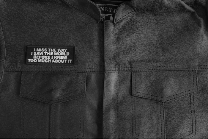 I Miss The Way Before Worl Too Much About It Patch shown on leather vest