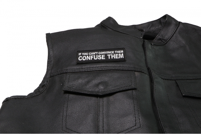 If You Can't Convince Them Confuse Them Patch - 4x1.5 inch. Embroidered Iron on Patch shown on leather vest