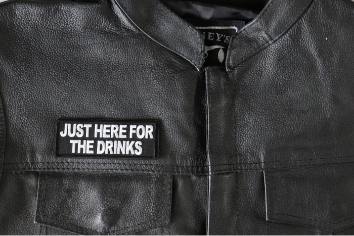 Just here for the Drinks Patch - 4x1.5 inch - Embroidered Iron on Patch shown on leather vest