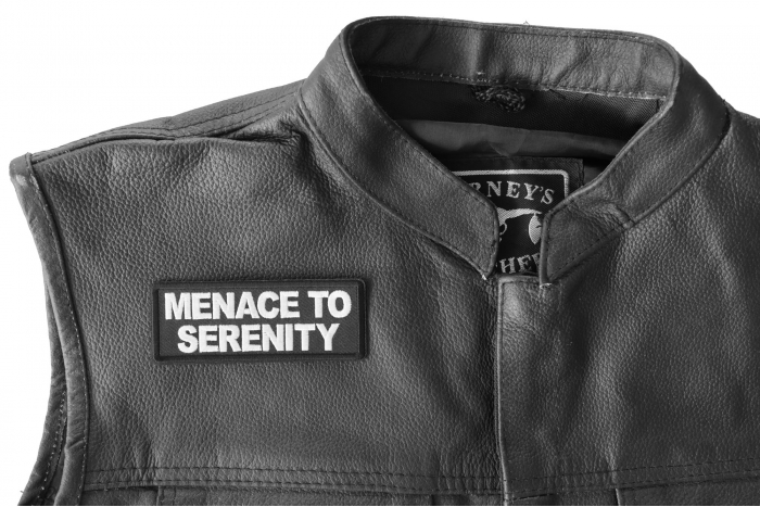 Menace to Serenity Patch, Funny Saying Patches shown on leather vest