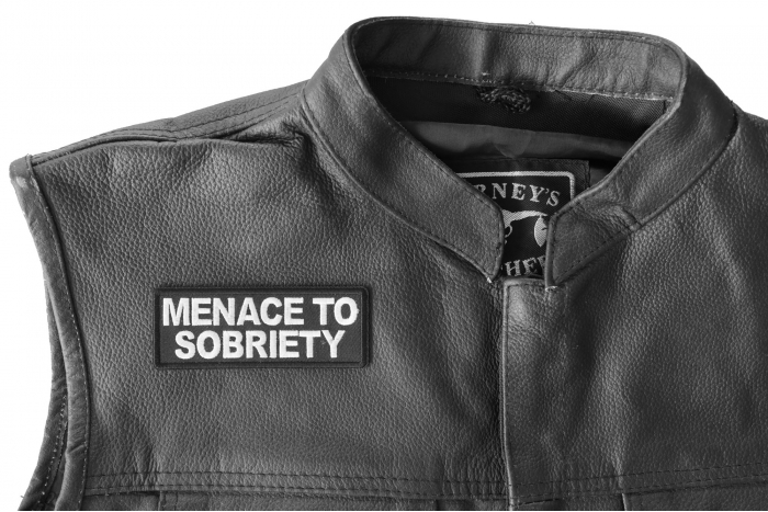 Menace to Sobriety Patch - 4x1.5 inch - Embroidered Iron on Patch shown on leather vest