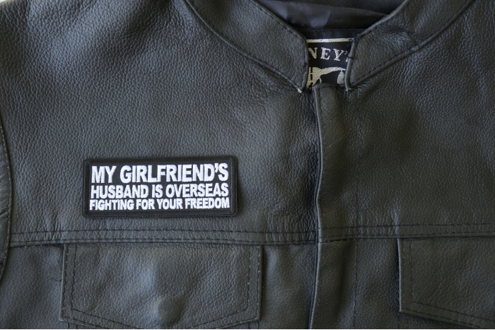 My Girlfriend's Husband is Overseas Fighting For Your Freedom Patch, Funny Saying Patches shown on leather vest