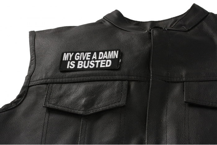 My Give A Damn Is Busted Patch - 4x1.5 inch shown on leather vest