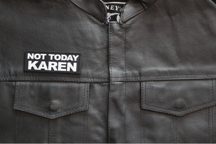 Not Today Karen Patch, Funny Saying Patches, Sew or Iron on Patch shown on leather vest