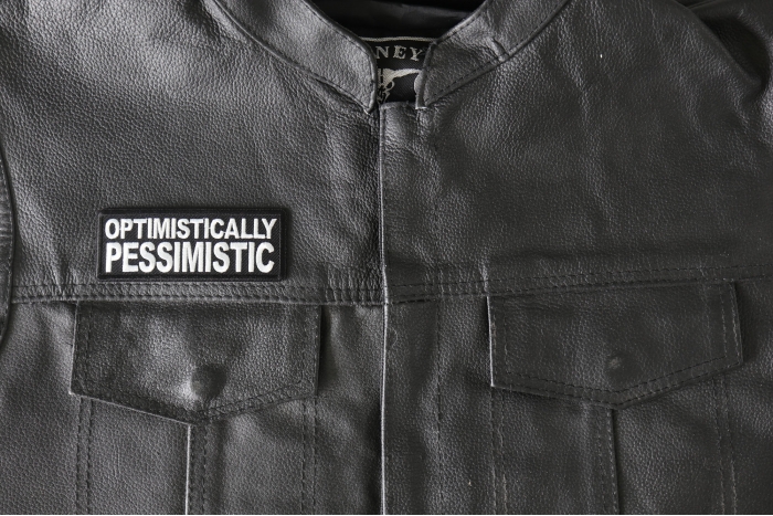 Optimistically Pessimistic Patch, Funny Saying Patches shown on leather vest