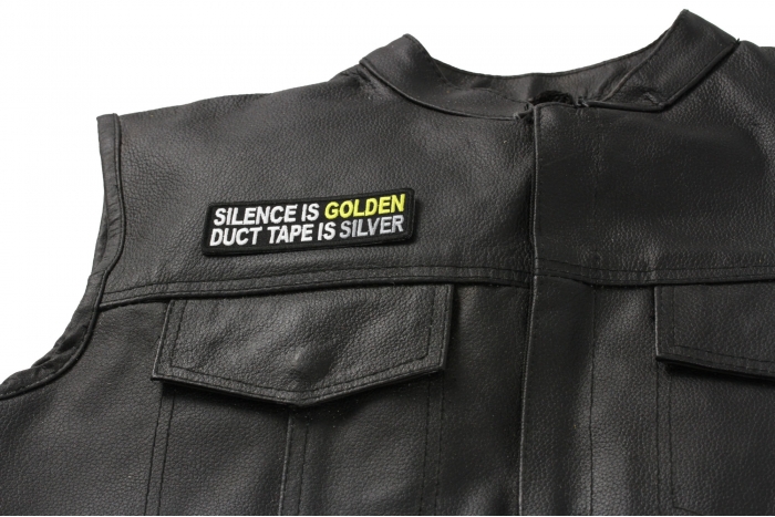 Silence Is Golden Duct Tape Is Silver Patch - 4x1.25 inch. Embroidered Iron on Patch shown on leather vest