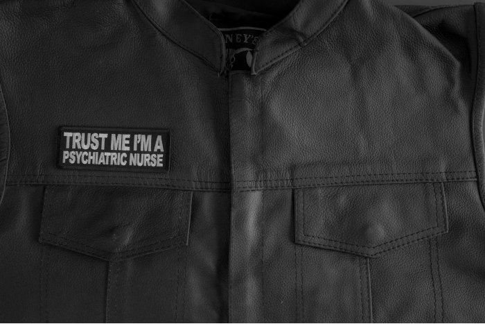 Trust Me I'm A Psychiatric Nurse Patch shown on leather vest