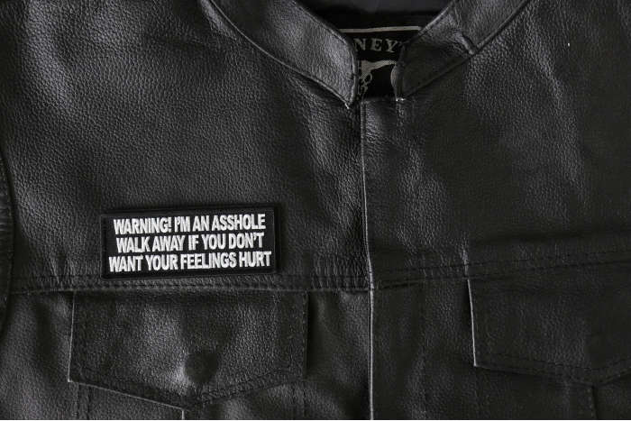 Warning I'm an asshole walk away if you don't want your feelings hurt patch - 4x1.5 inch - Embroidered Iron on Patch shown on leather vest